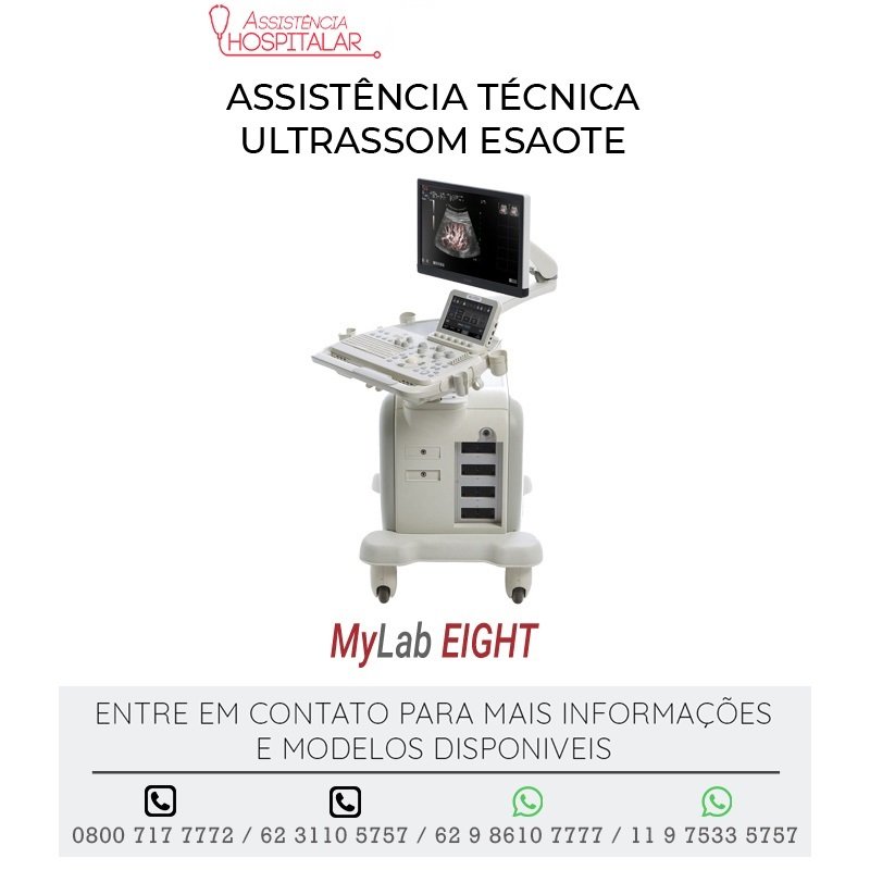 ASSISTÊNCIA TÉCNICA ULTRASSOM ESAOTE MYLAB EIGHT