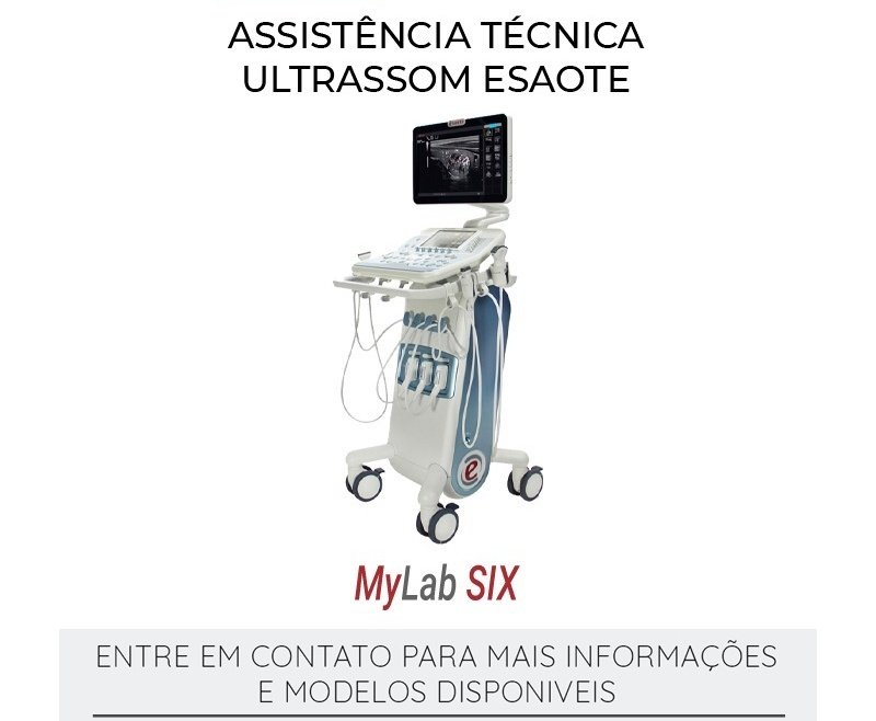 ASSISTÊNCIA TÉCNICA ULTRASSOM ESAOTE MYLAB SIX